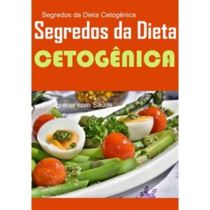 A dieta cetogênica é uma dieta que tem ganhado popularidade